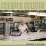 Counter Culture - The American Coffee Shop Waitress Paperback New