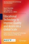 Educational Technology To Improve Quality And Access On A Global Scale - Papers From The Educational Technology World Conference