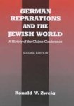 Routledge German Reparations and the Jewish World: A History of the Claims Conference