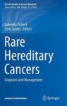 Rare Hereditary Cancers 2016 - Diagnosis And Management Hardcover 1ST Ed. 2016