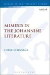 Mimesis In The Johannine Literature - A Study In Johannine Ethics Hardcover