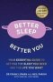 Better Sleep Better You - Your No Stress Guide For Getting The Sleep You Need And The Life You Want   Paperback