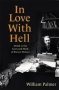 In Love With Hell - Drink In The Lives And Work Of Eleven Writers   Hardcover