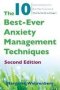 The 10 Best-ever Anxiety Management Techniques - Understanding How Your Brain Makes You Anxious And What You Can Do To Change It   Paperback Second