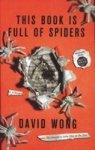 This Book Is Full Of Spiders: Seriously Dude Don't Touch It