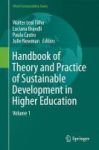 Handbook Of Theory And Practice Of Sustainable Development In Higher Education Volume 1 Hardcover 1st Ed. 2017