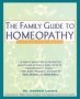 The Family Guide To Homeopathy - Symptoms And Natural Solutions   Paperback Reprinted Edition