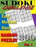 Sudoku Challenge Vol. 1 - 300 Sudoku Random Puzzle Book Vol. 1 Paperback
