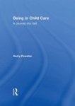 Being In Child Care - A Journey Into Self Paperback
