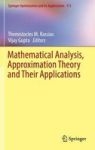 Mathematical Analysis Approximation Theory And Their Applications Hardcover 1ST Ed. 2016