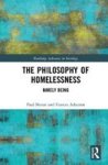 The Philosophy Of Homelessness - Barely Being Hardcover