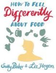 How To Feel Differently About Food Paperback