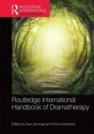 Routledge International Handbook Of Dramatherapy Hardcover