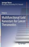 Multifunctional Gold Nanostars For Cancer Theranostics Hardcover 1ST Ed. 2018