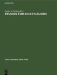 Studies For Einar Haugen - Presented By Friends And Colleagues Hardcover Reprint 2019