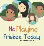 No Playing Frisbee Today Hardcover