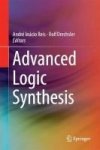 Advanced Logic Synthesis Hardcover 1ST Ed. 2018