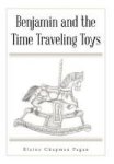 Benjamin And The Time Traveling Toys Hardcover