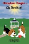 Sleepytown Beagles Oh Brother Hardcover 2nd