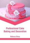 Professional Cake Baking And Decoration Hardcover