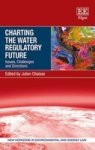 Charting The Water Regulatory Future - Issues Challenges And Directions Hardcover