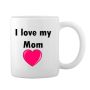 I Love My Mom Mother's Day Gift Personalised Coffee Mug Women's Gifts