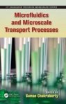 Microfluidics And Microscale Transport Processes hardcover