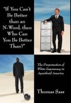 If You Can't Be Better Than An N-word Then Who Can You Be Better Than?