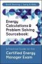 Energy Calculations & Problem Solving Sourcebook - A Practical Guide For The Certified Energy Manager Exam   Hardcover