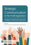 Strategic Communication For Non-profit Organisations - Challenges And Alternative Approaches Hardcover
