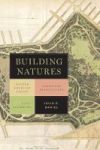 Building Natures - Modern American Poetry Landscape Architecture And City Planning Hardcover