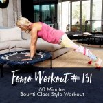 Fomo Style Workout 131