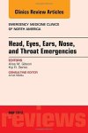 Head Eyes Ears Nose And Throat Emergencies An Issue Of Emergency Medicine Clinics 1E The Clinics: Internal Medicine