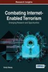 Combating Internet-enabled Terrorism - Emerging Research And Opportunities Hardcover
