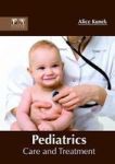 Pediatrics: Care And Treatment Hardcover