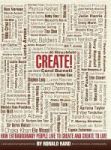 Create - How Extraordinary People Live To Create And Create To Live Hardcover