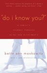 Do I Know You?: A Family's Journey Through Aging And Alzheimer's