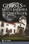 Ghosts Of Santa Barbara And The Ojai Valley Paperback