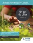 Modern Languages Study Guides: Un Sac De Billes - Literature Study Guide For As a-level French Paperback