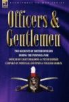 Officers & Gentlemen - Two Accounts Of British Officers During The Peninsula War Hardcover New