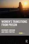 Women& 39 S Transitions From Prison - The Post-release Experience Hardcover