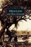 Melbourne And Eau Gallie Hardcover