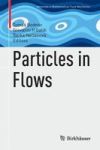 Particles In Flows Hardcover 1ST Ed. 2017