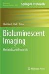 Bioluminescent Imaging - Methods And Protocols Hardcover 2014 Ed.