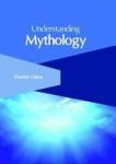 Understanding Mythology Hardcover