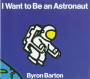 I Want To Be An Astronaut   Paperback 1ST Harper Trophy Ed