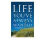 The Life You&  39 Ve Always Wanted - Spiritual Disciplines For Ordinary People   Hardcover Enlarged Edition