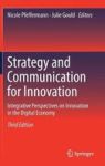 Strategy And Communication For Innovation - Integrative Perspectives On Innovation In The Digital Economy Hardcover 3RD Ed. 2017