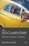 The Documentary: Politics Emotion Culture