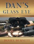 Dan& 39 S Glass Eye Hardcover